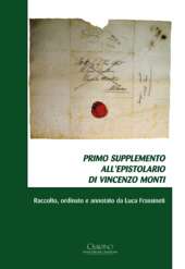 Supplemento all’Epistolario di Vincenzo Monti - di Luca Frassineti.