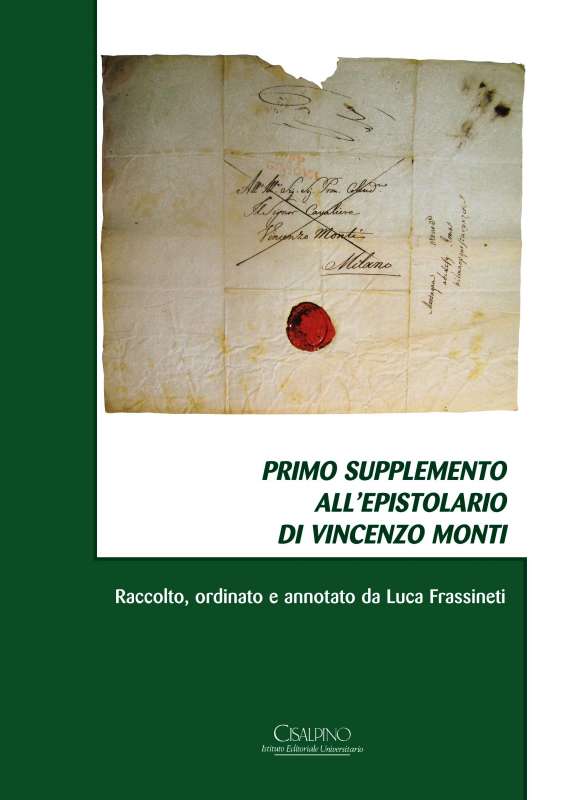 Supplemento all’Epistolario di Vincenzo Monti - di Luca Frassineti.